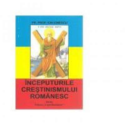 Inceputurile crestinismului romanesc - 	Ion Ionescu