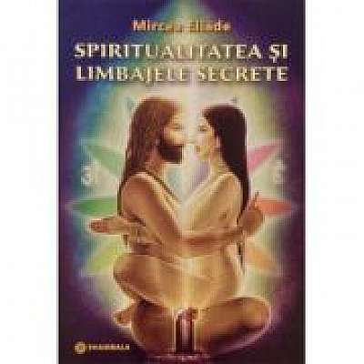 Coperta cărții Spiritualitatea si limbajele secrete