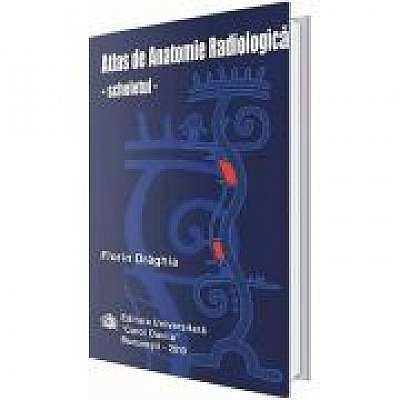 Atlas de anatomie radiologica. Scheletul