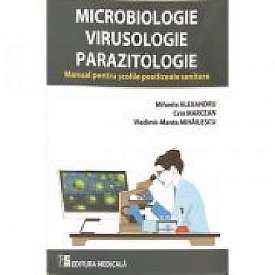 Microbiologie, virusologie, parazitologie. Manual pentru scolile postliceale sanitare, Crin Marcean, Vladimir-Manta Mihailescu