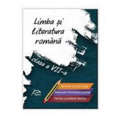Limba si literatura romana - clasa a VII-a - conform cu noua programa - valabil pentru oricare dintre manualele aprobate de MEN