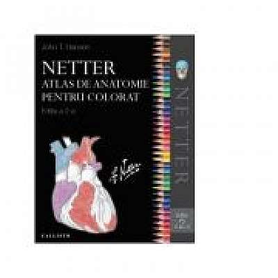 Netter Atlas de anatomie pentru colorat (editia a doua), John T. Hansen