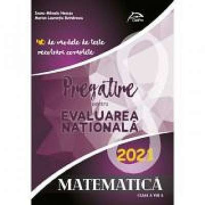 Matematica - Pregatire pentru Evaluarea Nationala - 40 de modele de teste cu rezolvari complete
