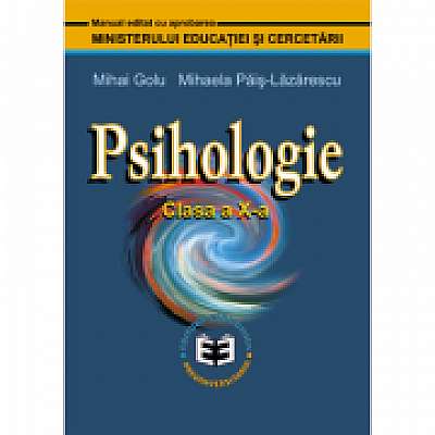 Psihologie. Manual pentru clasa a X-a, Mihaela Pais-Lazarescu