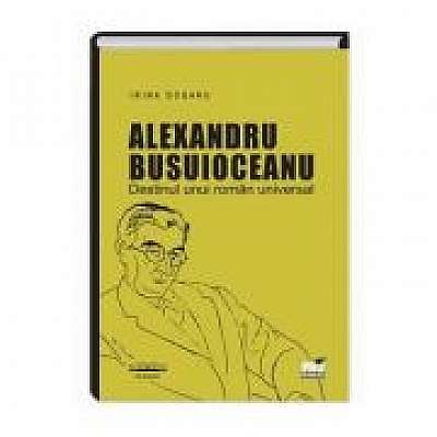 Alexandru Busuioceanu - Destinul unui roman universal
