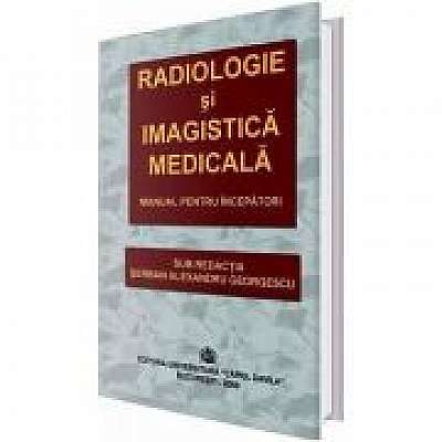 Radiologie si imagistica medicala. Manual pentru incepatori