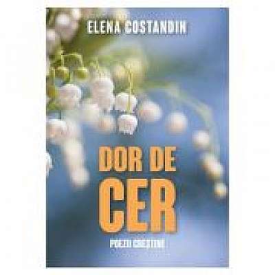 Coperta cărții Dor de cer - poezii crestine de Elena Costandin