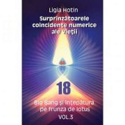 Surprinzatoarele coincidente numerice ale vietii (eBook PDF) – vol. 3 Big Bang si intepatura pe frunza de lotus