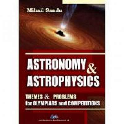 Astronomy and astrophysics. Themes and problems for olympiads and competitions