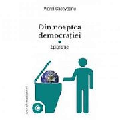 Din noaptea democratiei. Epigrame