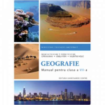 Geografie manual pentru clasa a 7-a - Mihaela Fiscutean, Dorin Fiscutean