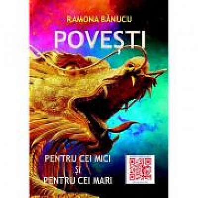 Coperta cărții Povesti pentru cei mici si pentru cei mari de Ramona Banucu