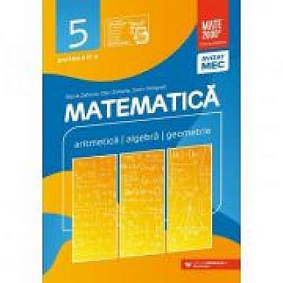 Matematica. Aritmetica, algebra, geometrie. Clasa a V-a. Consolidare. Partea a II-a, Dan Zaharia, Maria Zaharia