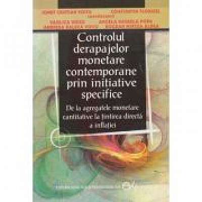 Coperta cărții Controlul derapajelor monetare contemporane prin initiative specifice- Ionut Cristian Voicu, Constantin Floricel