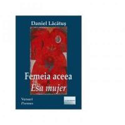 Coperta cărții Femeia aceea / Esa Mujer. Editie bilingva romano-spaniola