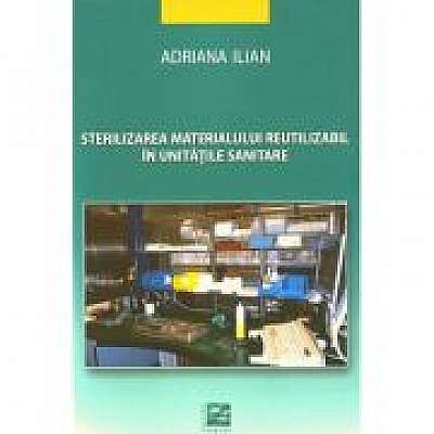 Sterilizarea materialului reutilizabil in unitati sanitare editura Mirton