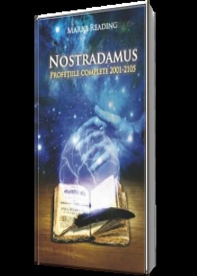 Nostradamus. Profețiile complete 2001-2105