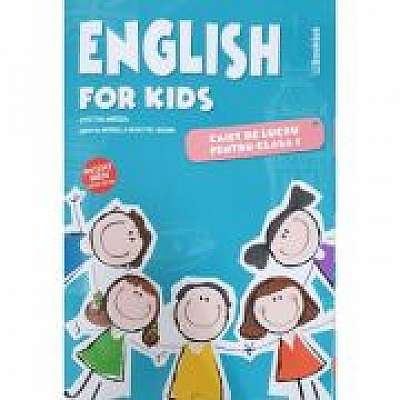 English for kids Caiet de lucru pentru clasa I