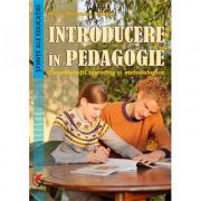 Introducere in pedagogie. Consideratii teoretice si metodologice