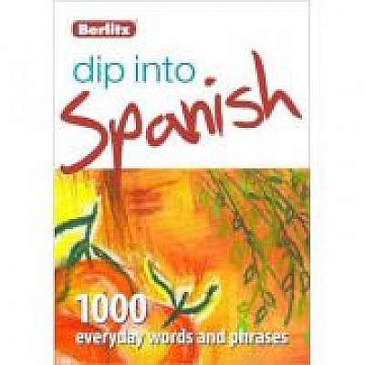 Dip into Spanish: 1, 000 words and phrases for everyday use