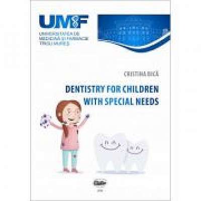 Dentistry for children with special needs
