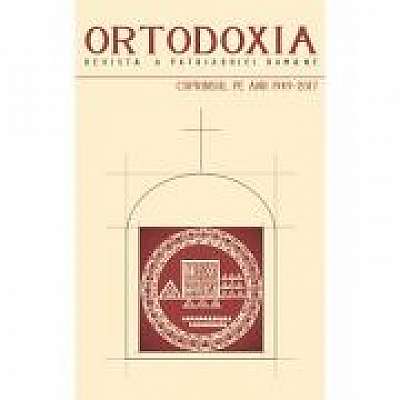 Coperta cărții Revista Ortodoxia a Patriarhiei Romane. Cuprinsul pe anii 1949-2017