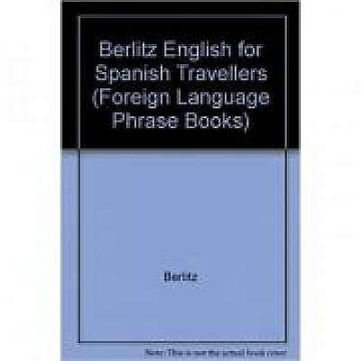 Berlitz English for Spanish Travellers (Foreign Language Phrase Books)