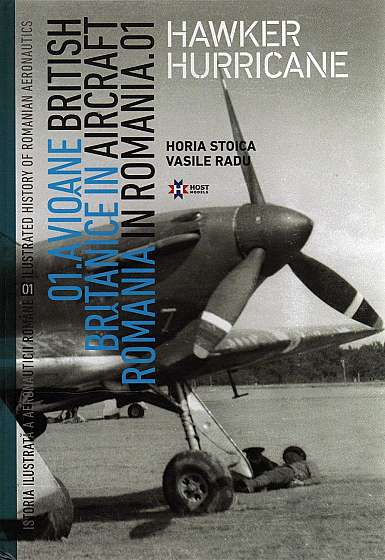 Avioane britanice in Romania - Istoria ilustrata a aeronauticii romane, Volumul 1