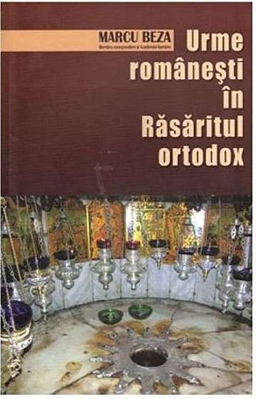Urme romanesti in rasaritul ortodox