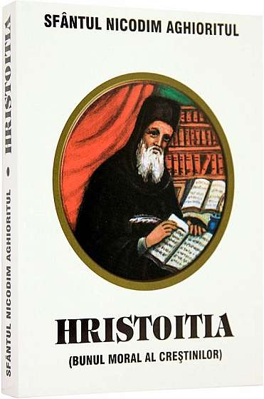 Hristoitia (bunul moral al crestinilor)