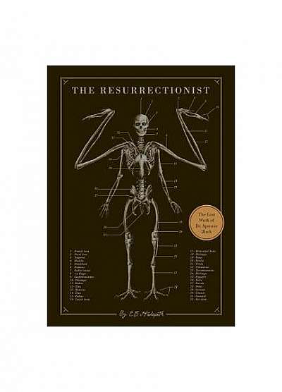 The Resurrectionist: The Lost Work of Dr. Spencer Black