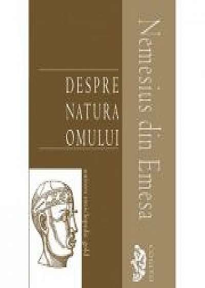 DESPRE NATURA OMULUI (NEMESIUS DIN EMESA)