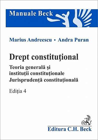 Drept constituțional. Teoria generală și instituții constituționale. Jurisprudența constituțională
