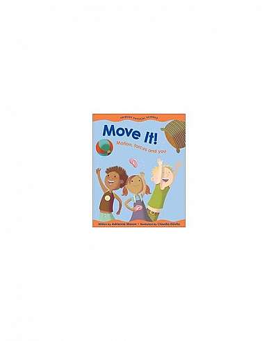 Move It!: Motion, Forces and You
