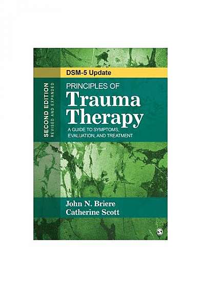 Principles of Trauma Therapy: A Guide to Symptoms, Evaluation, and Treatment: DSM-5 Update