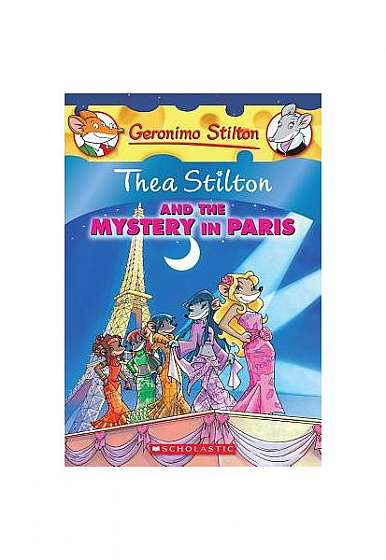 Thea Stilton and the Mystery in Paris