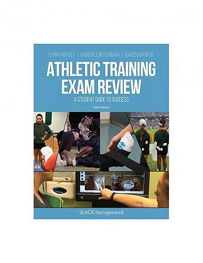 Athletic Training Exam Review: A Student Guide to Success