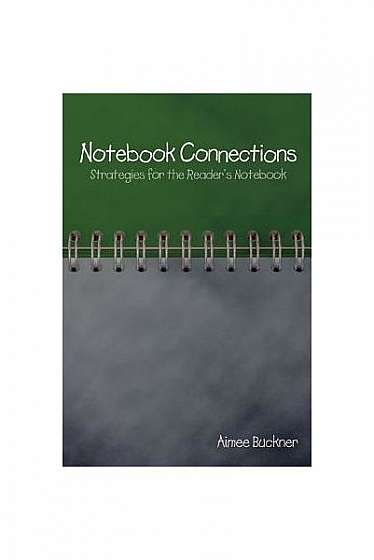 Notebook Connections: Strategies for the Reader's Notebook