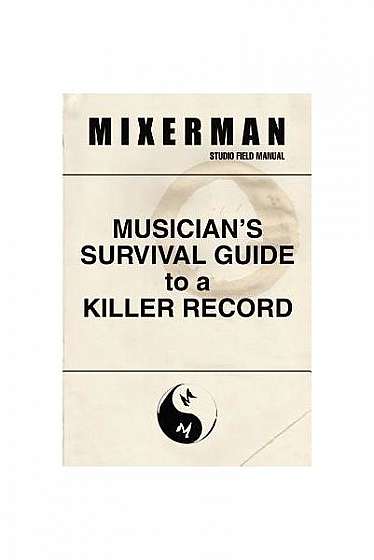 Coperta cărții Musician's Survival Guide to a Killer Record