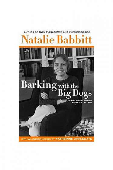 Barking with the Big Dogs: Essays and Speeches