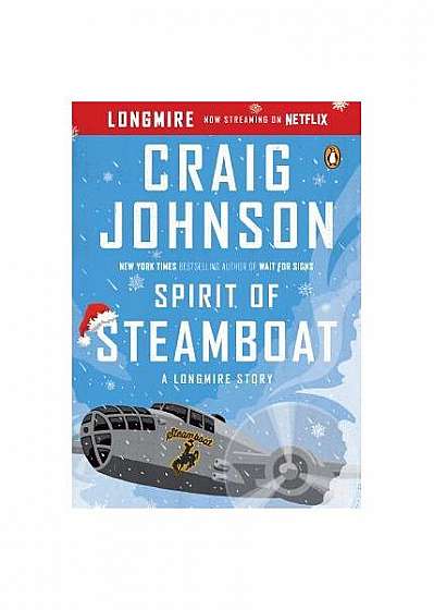 Spirit of Steamboat: A Longmire Story