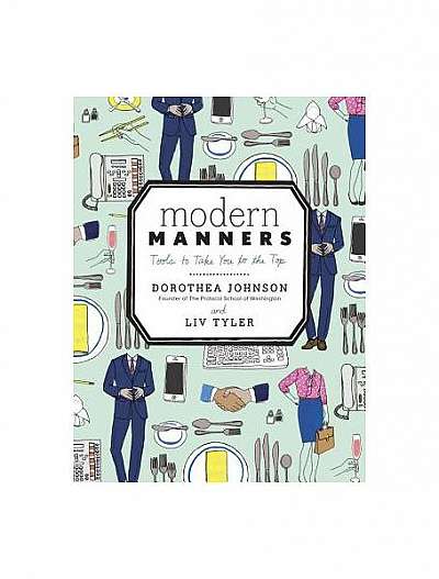 Modern Manners: A Kind Guide to Putting Others and Yourself at Ease