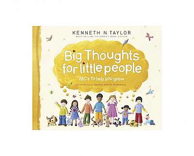 Big Thoughts for Little People: ABC's to Help You Grow