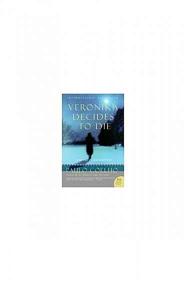 Veronika Decides to Die: A Novel of Redemption