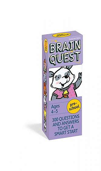 Brain Quest Preschool, Revised 4th Edition: 300 Questions and Answers to Get a Smart Start