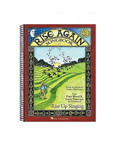 Rise Again Songbook: Words & Chords to Nearly 1200 Songs Spiral-Bound
