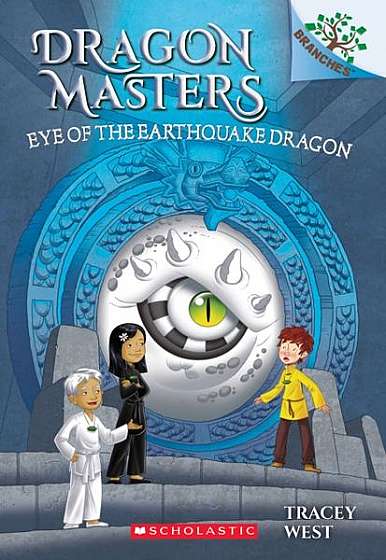 Coperta cărții Eye of the Earthquake Dragon: A Branches Book (Dragon Masters #13)