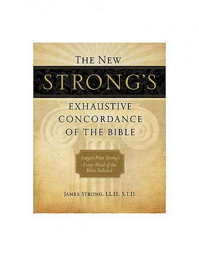 Coperta cărții The New Strong's Exhaustive Concordance of the Bible