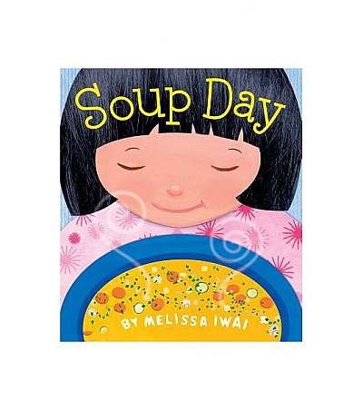 Soup Day: A Board Book