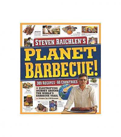 Coperta cărții Planet Barbecue!: 309 Recipes, 60 Countries
